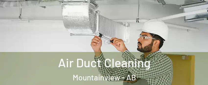  Air Duct Cleaning Mountainview - AB