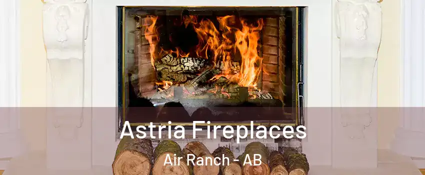  Astria Fireplaces Air Ranch - AB