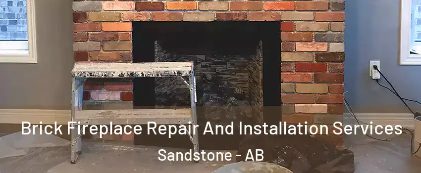 Brick Fireplace Repair And Installation Services Sandstone - AB
