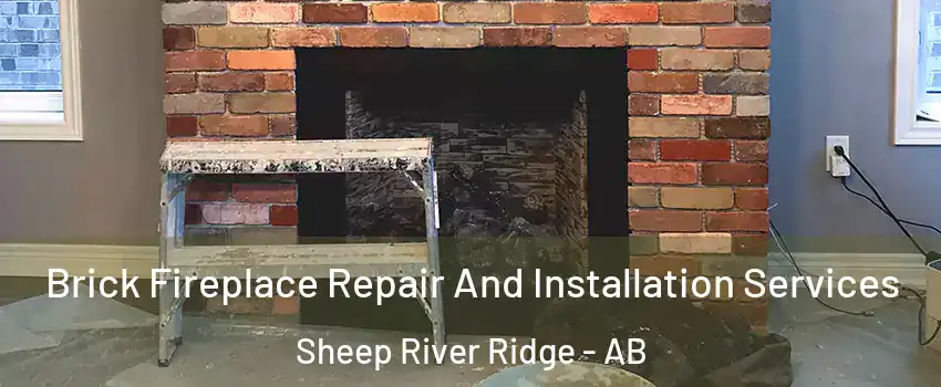  Brick Fireplace Repair And Installation Services Sheep River Ridge - AB