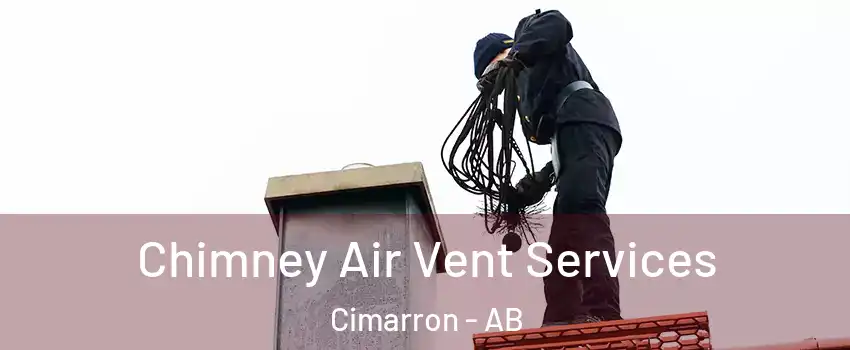  Chimney Air Vent Services Cimarron - AB