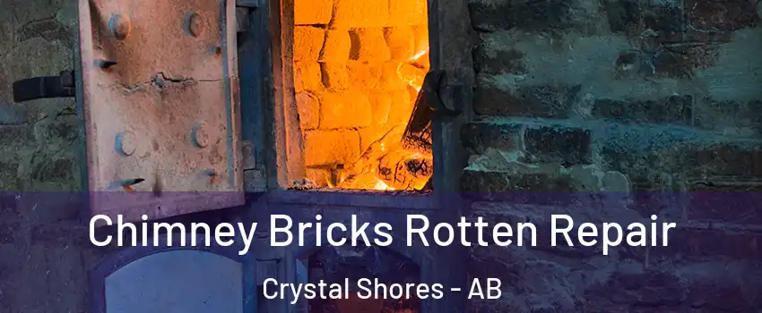  Chimney Bricks Rotten Repair Crystal Shores - AB