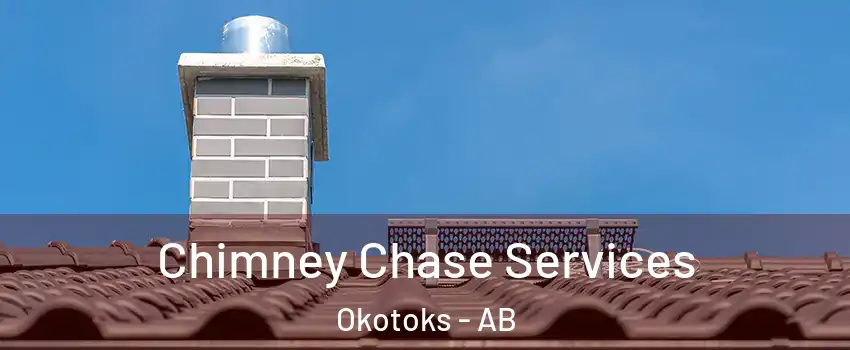  Chimney Chase Services Okotoks - AB