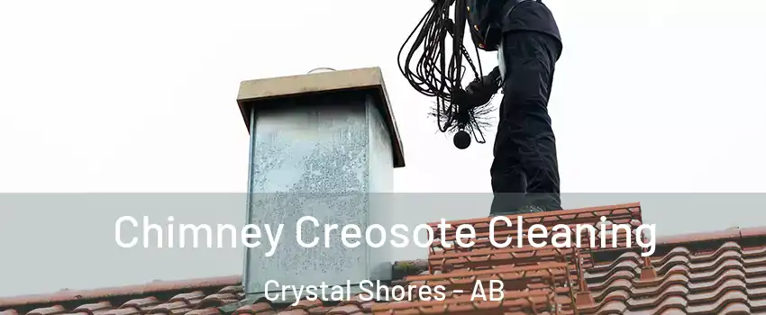  Chimney Creosote Cleaning Crystal Shores - AB