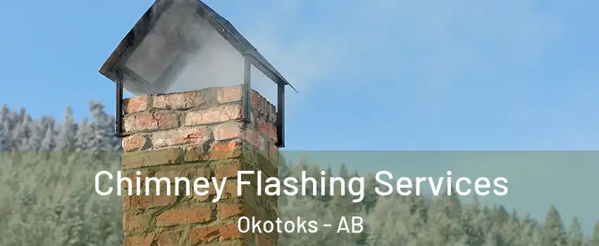  Chimney Flashing Services Okotoks - AB