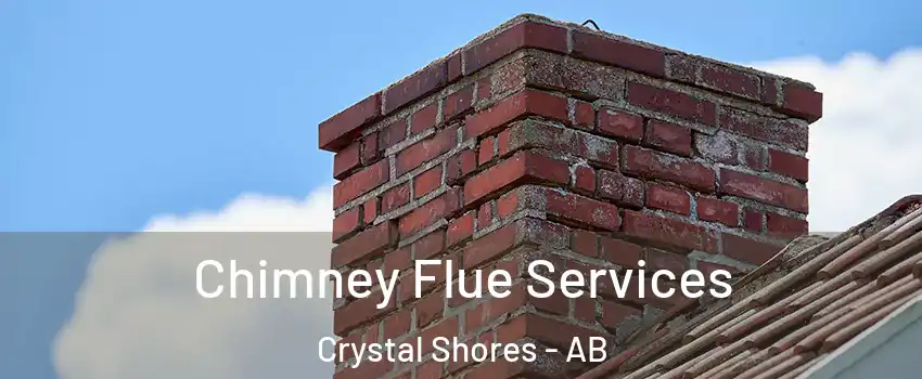  Chimney Flue Services Crystal Shores - AB