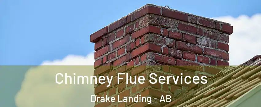  Chimney Flue Services Drake Landing - AB