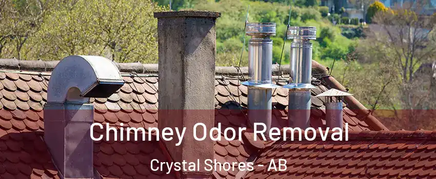  Chimney Odor Removal Crystal Shores - AB