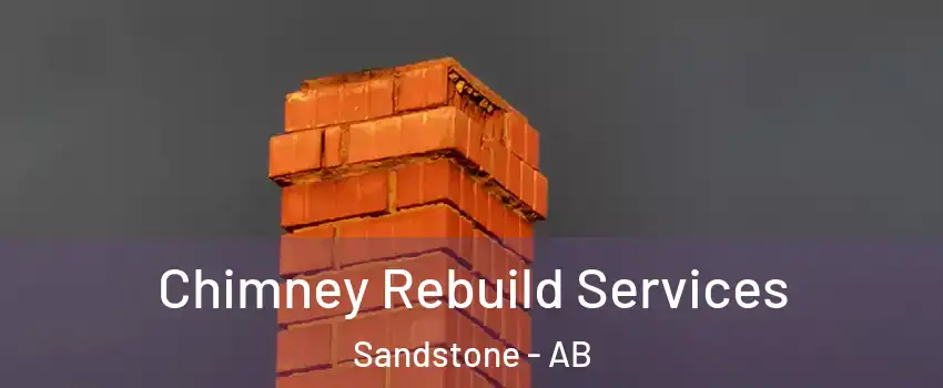  Chimney Rebuild Services Sandstone - AB