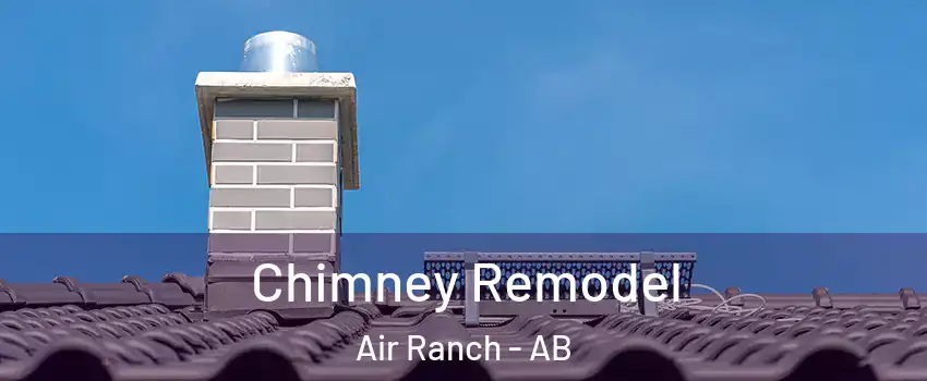  Chimney Remodel Air Ranch - AB