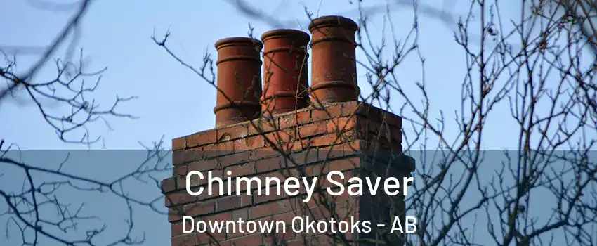  Chimney Saver Downtown Okotoks - AB