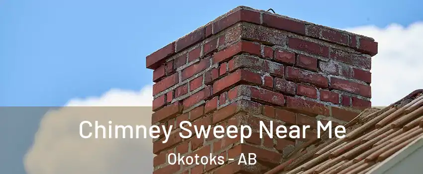  Chimney Sweep Near Me Okotoks - AB