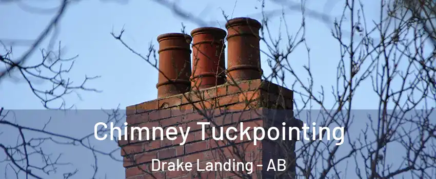  Chimney Tuckpointing Drake Landing - AB