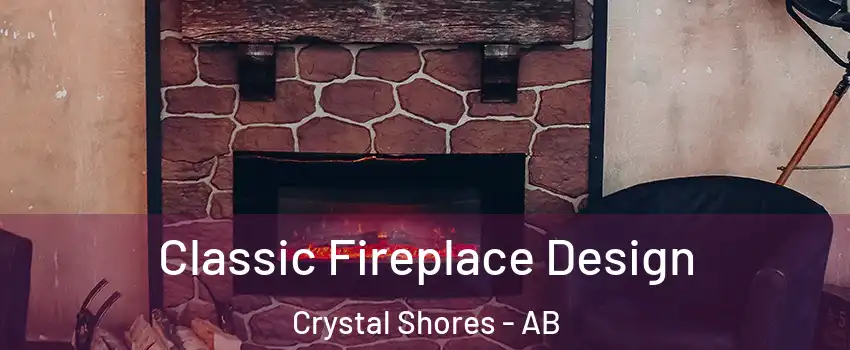  Classic Fireplace Design Crystal Shores - AB
