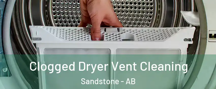  Clogged Dryer Vent Cleaning Sandstone - AB