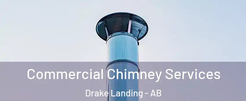  Commercial Chimney Services Drake Landing - AB