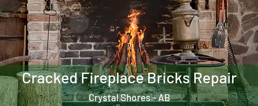  Cracked Fireplace Bricks Repair Crystal Shores - AB