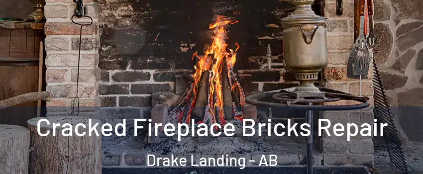  Cracked Fireplace Bricks Repair Drake Landing - AB