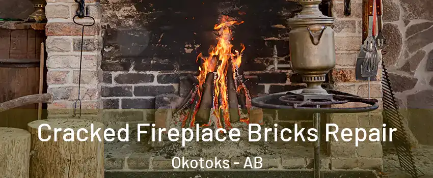  Cracked Fireplace Bricks Repair Okotoks - AB