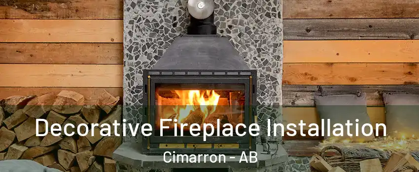  Decorative Fireplace Installation Cimarron - AB