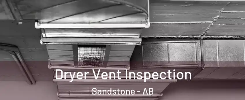  Dryer Vent Inspection Sandstone - AB