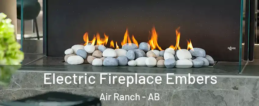  Electric Fireplace Embers Air Ranch - AB