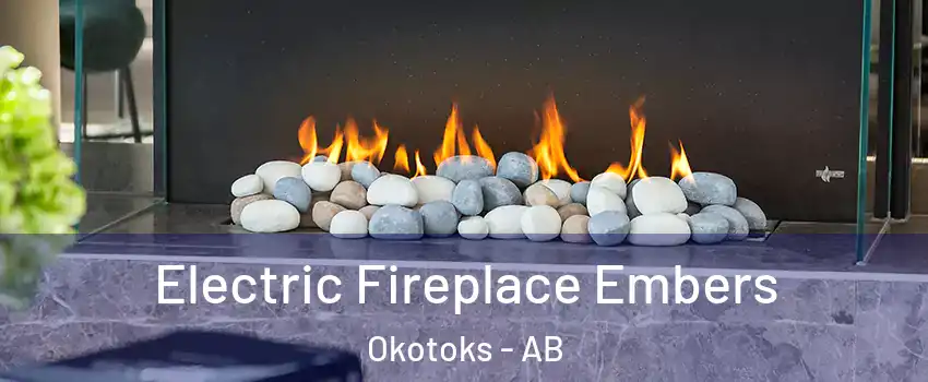  Electric Fireplace Embers Okotoks - AB