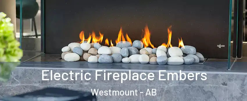  Electric Fireplace Embers Westmount - AB