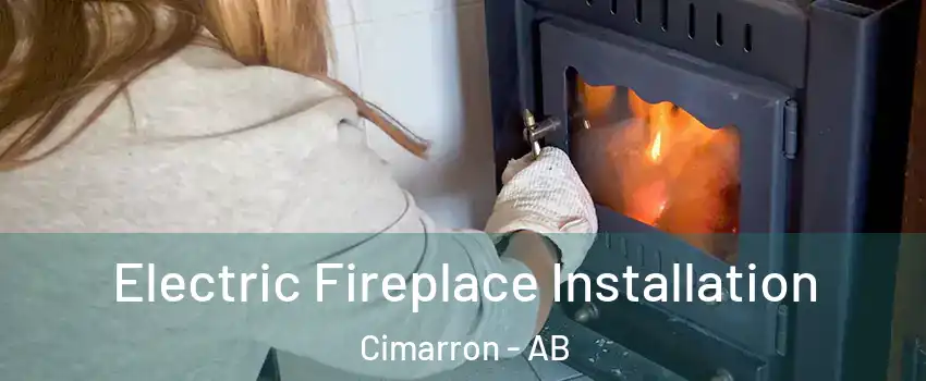  Electric Fireplace Installation Cimarron - AB