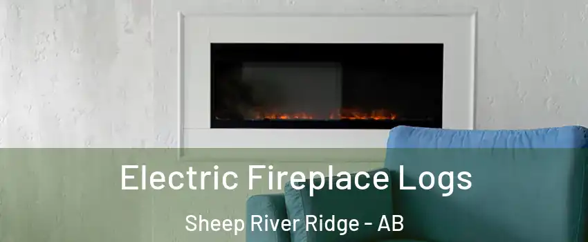  Electric Fireplace Logs Sheep River Ridge - AB