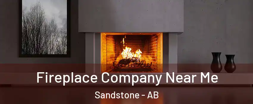  Fireplace Company Near Me Sandstone - AB