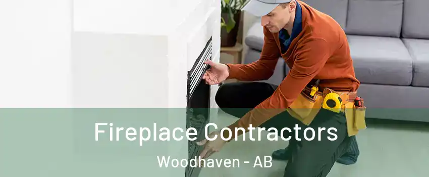  Fireplace Contractors Woodhaven - AB