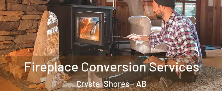  Fireplace Conversion Services Crystal Shores - AB