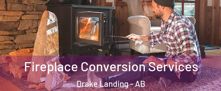  Fireplace Conversion Services Drake Landing - AB