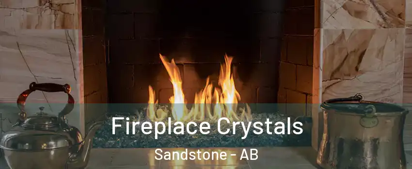  Fireplace Crystals Sandstone - AB
