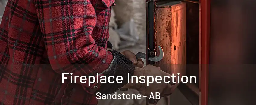  Fireplace Inspection Sandstone - AB