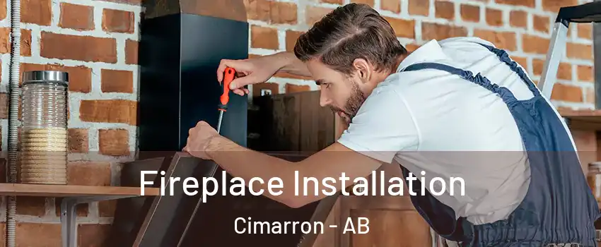  Fireplace Installation Cimarron - AB