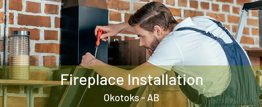  Fireplace Installation Okotoks - AB