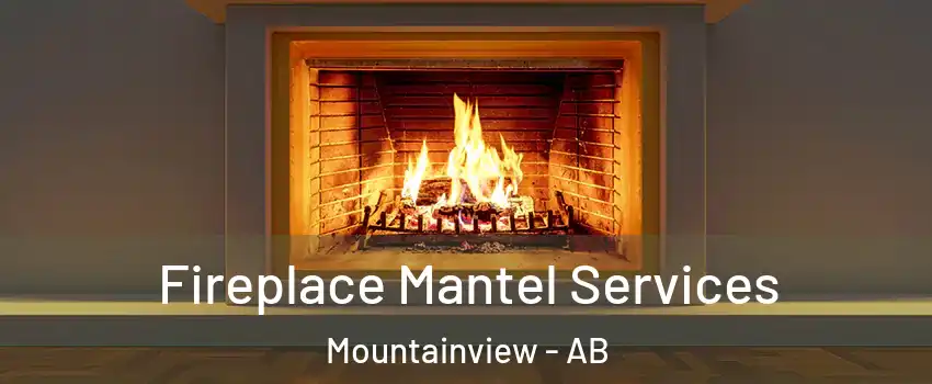  Fireplace Mantel Services Mountainview - AB