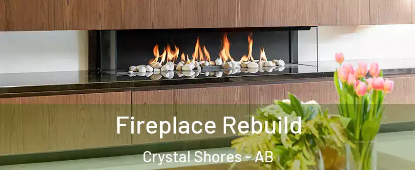  Fireplace Rebuild Crystal Shores - AB
