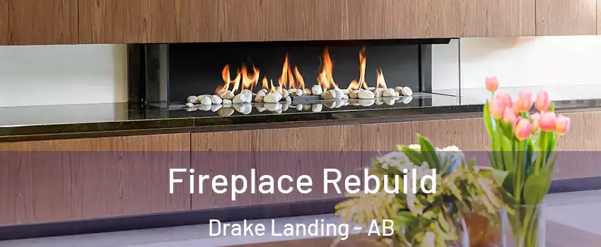  Fireplace Rebuild Drake Landing - AB
