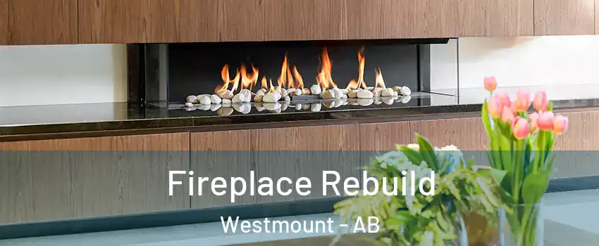  Fireplace Rebuild Westmount - AB