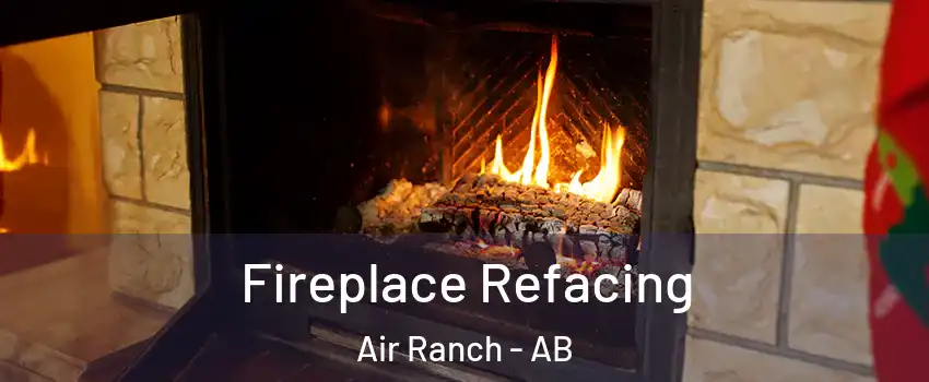  Fireplace Refacing Air Ranch - AB