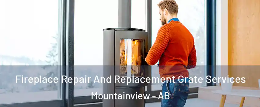  Fireplace Repair And Replacement Grate Services Mountainview - AB
