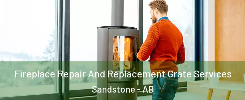  Fireplace Repair And Replacement Grate Services Sandstone - AB