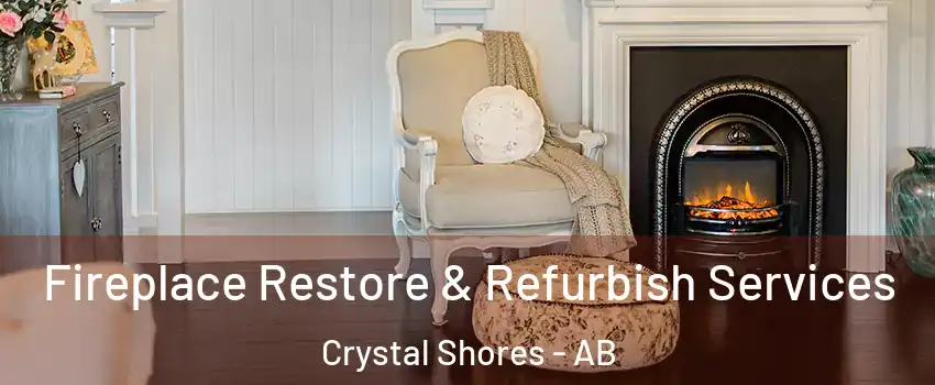  Fireplace Restore & Refurbish Services Crystal Shores - AB