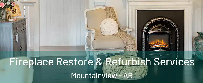 Fireplace Restore & Refurbish Services Mountainview - AB