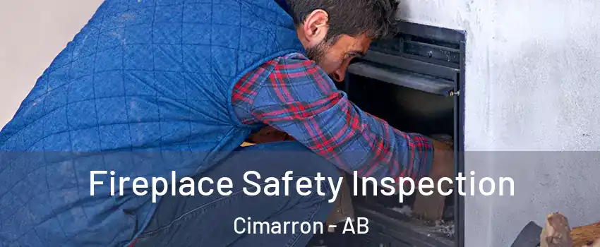  Fireplace Safety Inspection Cimarron - AB