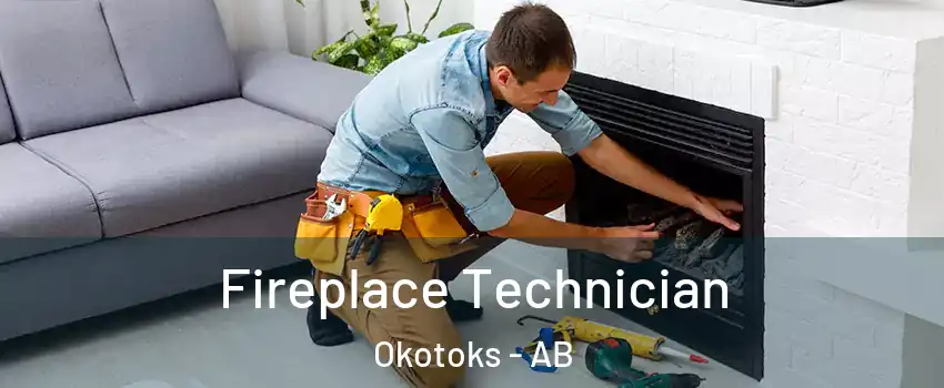 Fireplace Technician Okotoks - AB