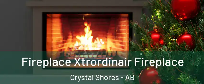  Fireplace Xtrordinair Fireplace Crystal Shores - AB